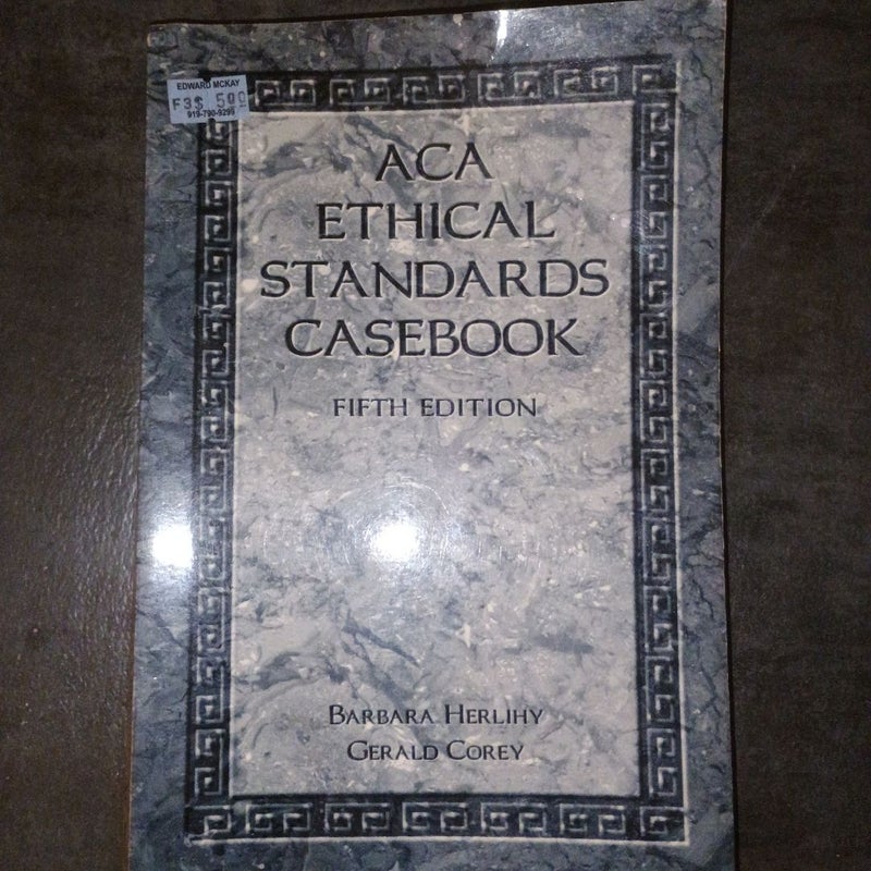 ACA Ethical Standards Casebook