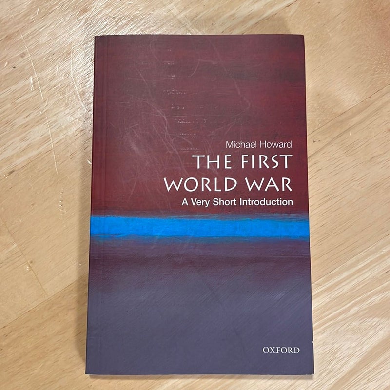 The First World War: a Very Short Introduction