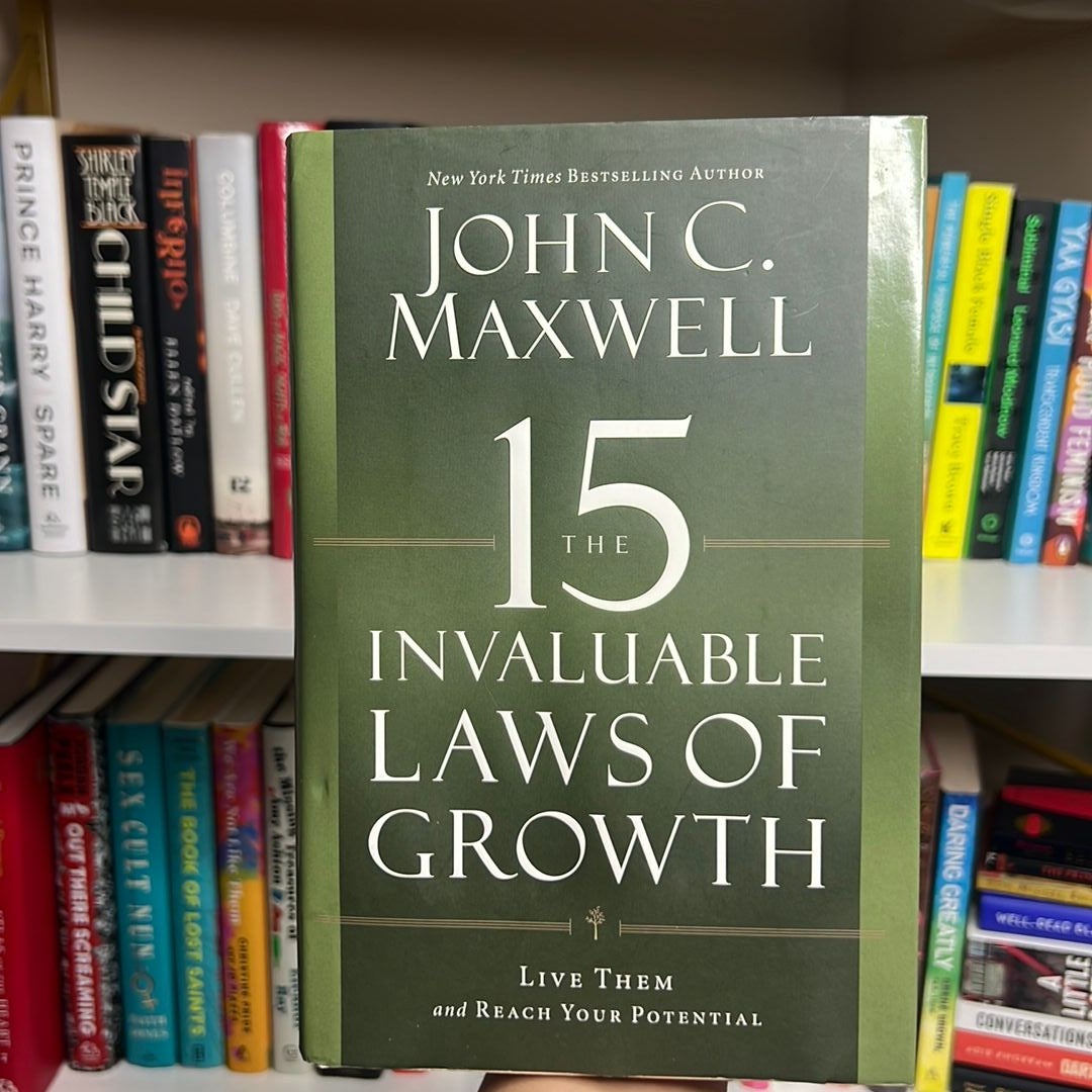 The 15 Invaluable Laws of Growth