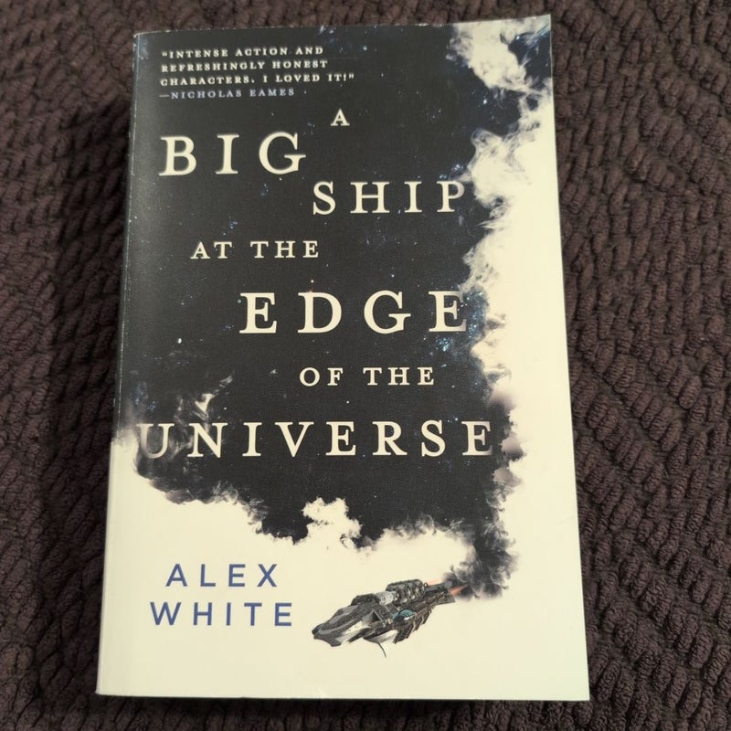 A Big Ship at the Edge of the Universe