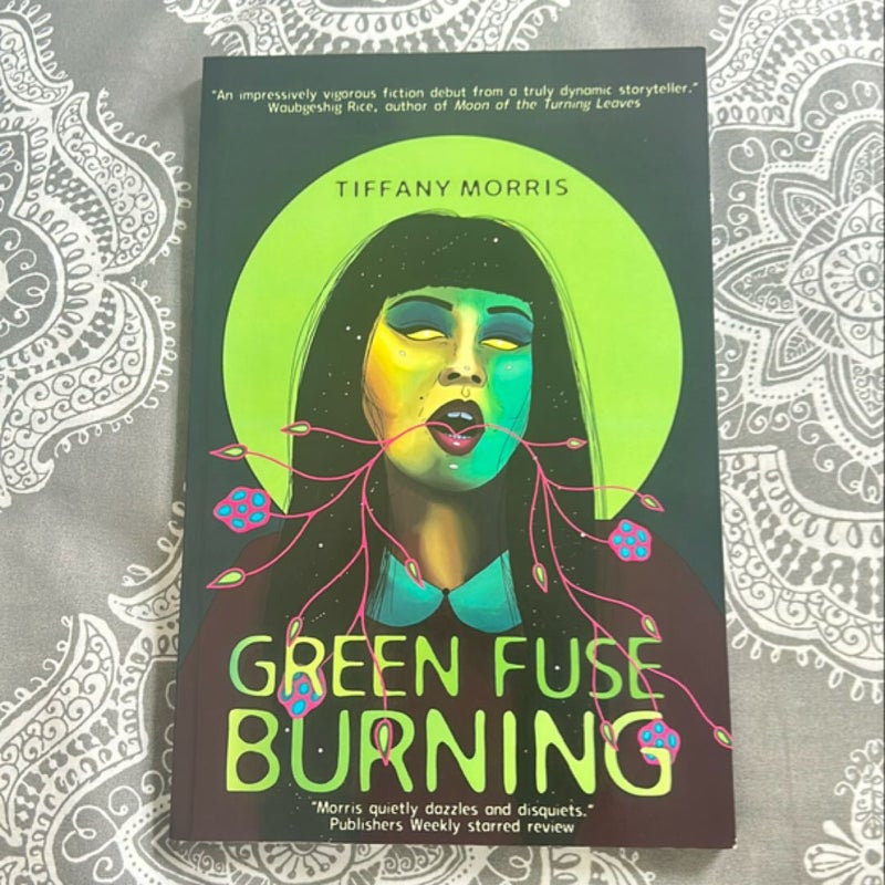 Green Fuse Burning