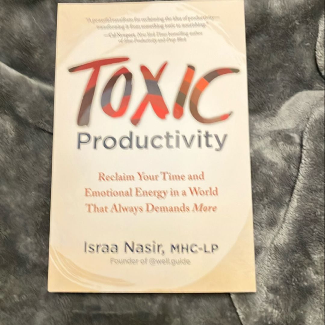 Toxic Productivity