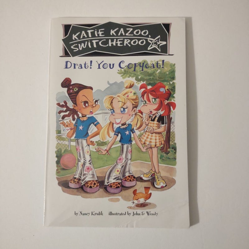 Katie Kazoo Switcheroo Drat! You Copycat!