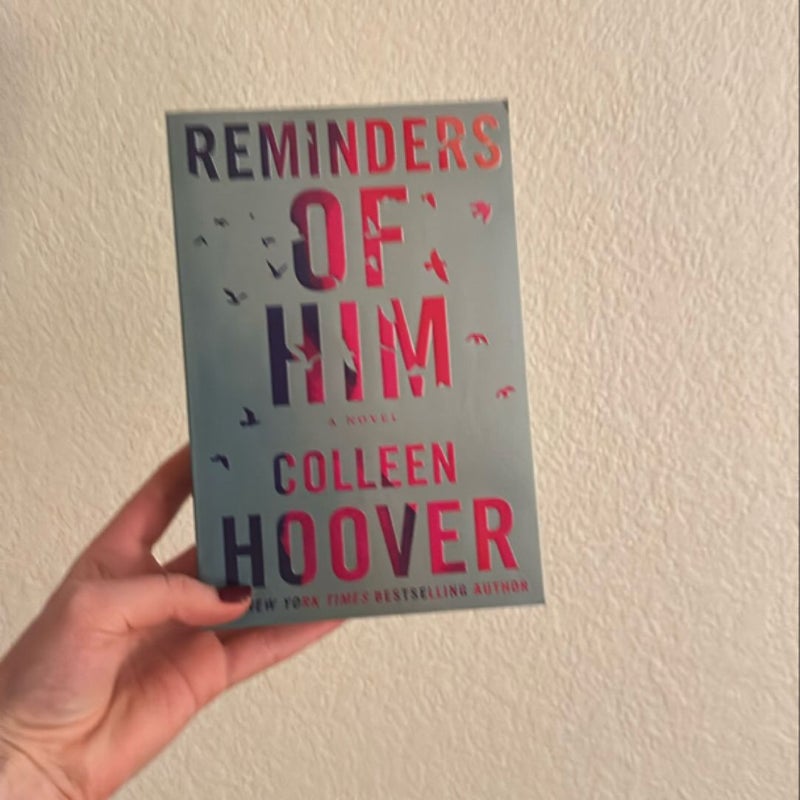Reminders of Him