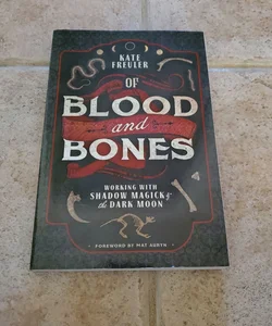 Of Blood and Bones