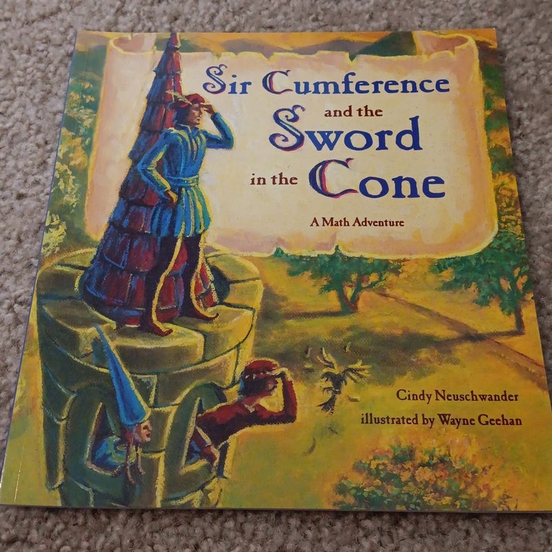 Sir Cumference and the Sword in the Cone