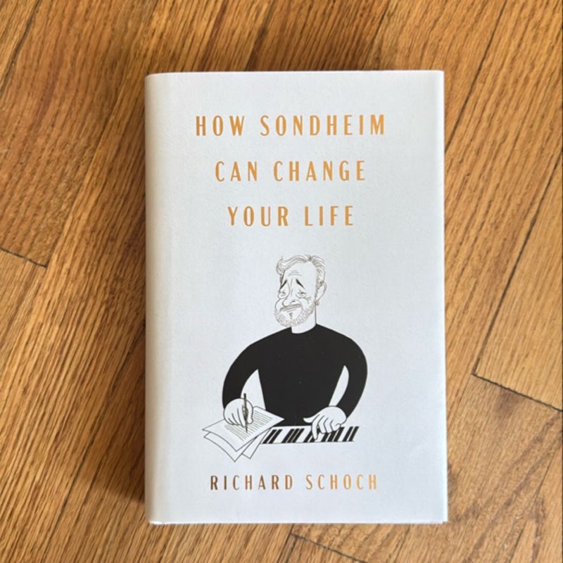 How Sondheim Can Change Your Life