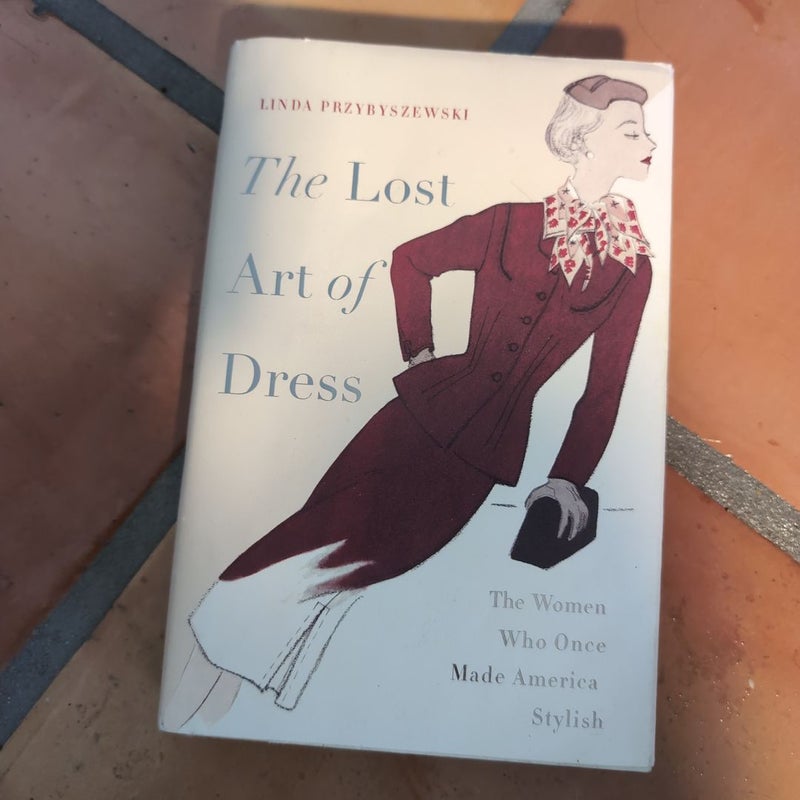 The Lost Art of Dress
