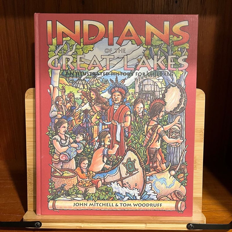 Indians of the Great Lakes. An Illustrated History for Children SIGNED