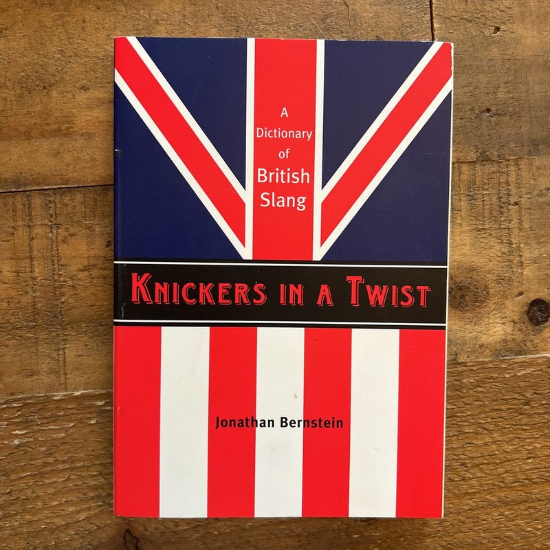 Knickers in a Twist by Jonathan Bernstein, Paperback