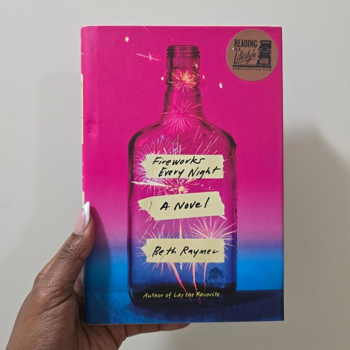 Fireworks Every Night by Beth Raymer