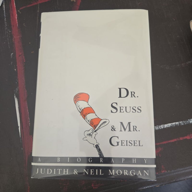 Dr. Seuss & Mr. Geisel