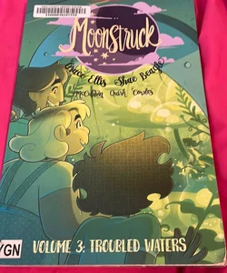 Moonstruck Volume 3: Troubled Waters