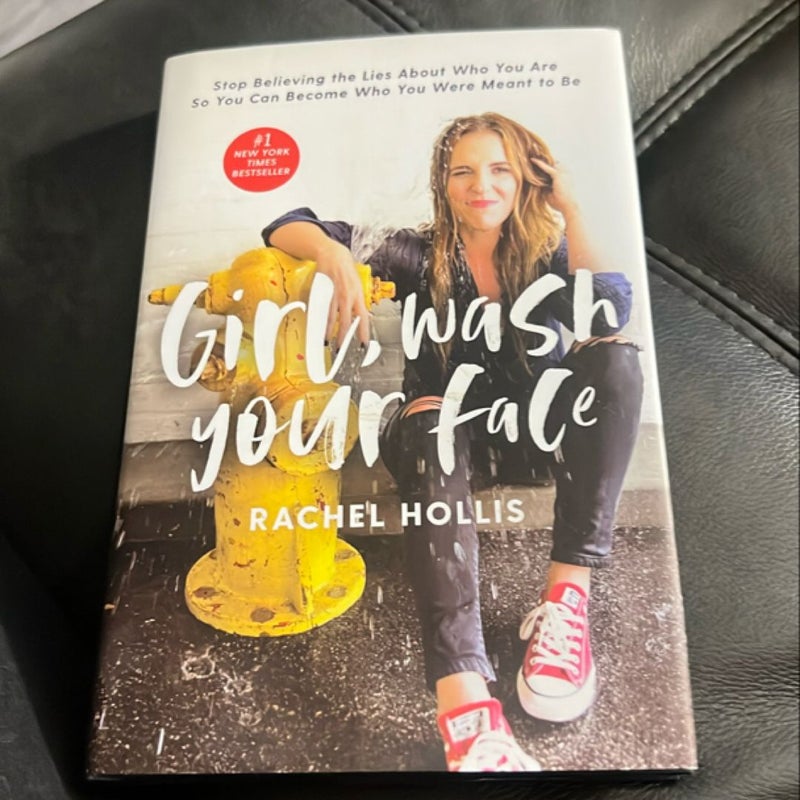 Girl, Wash Your Face