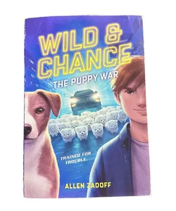 Wild and Chance: the Puppy War