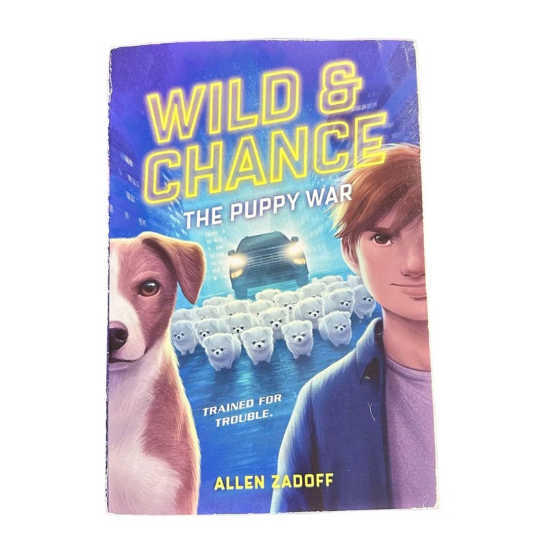 Wild and Chance: the Puppy War