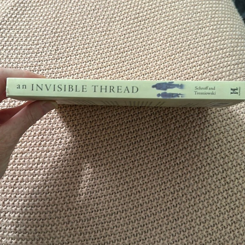 An Invisible Thread