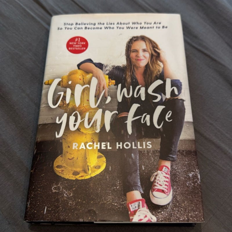 Girl, Wash Your Face