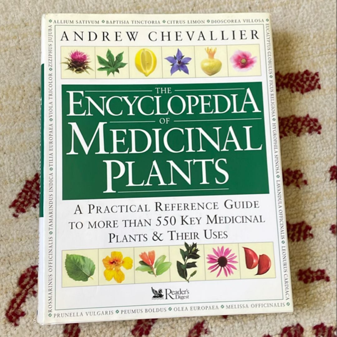 The Encyclopedia of Medicinal Plants
