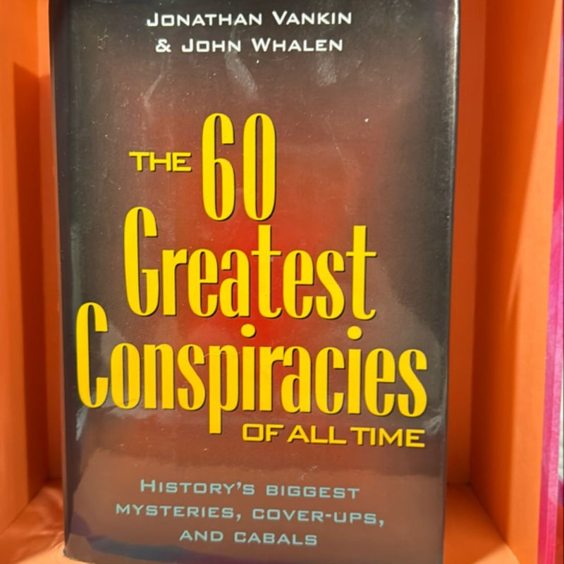 The 60 Greatest Conspiracies of All Time