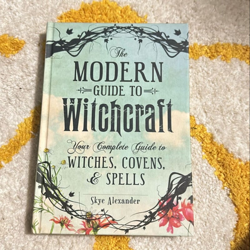 The Modern Guide to Witchcraft