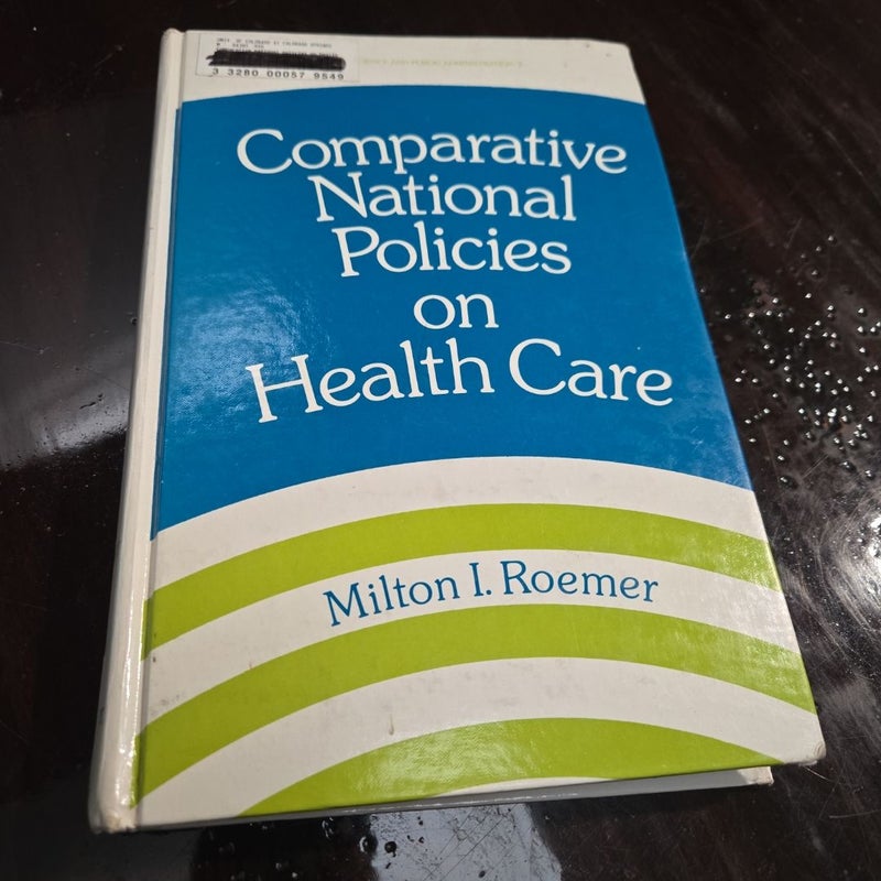 Comparative National Policies on Health Care ( 3