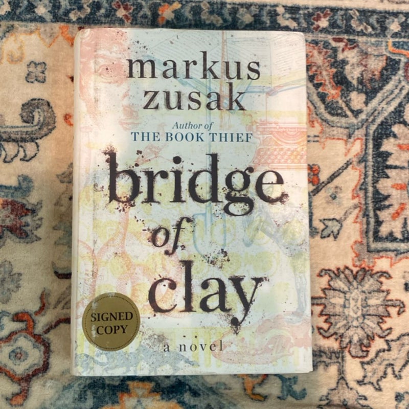 Bridge of Clay (Signed Edition)