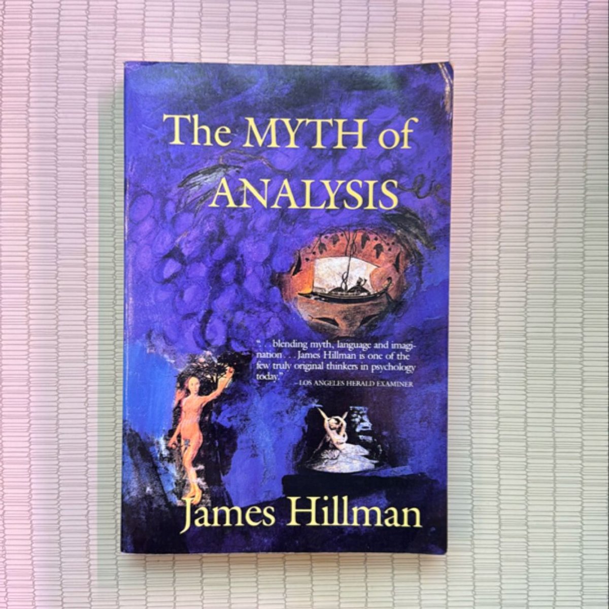 The Myth of Analysis by James Hillman
