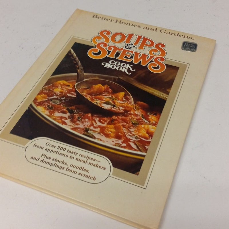 Better Homes and Gardens Soups and Stews Cook Book