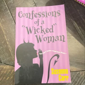 Confessions of a Wicked Woman