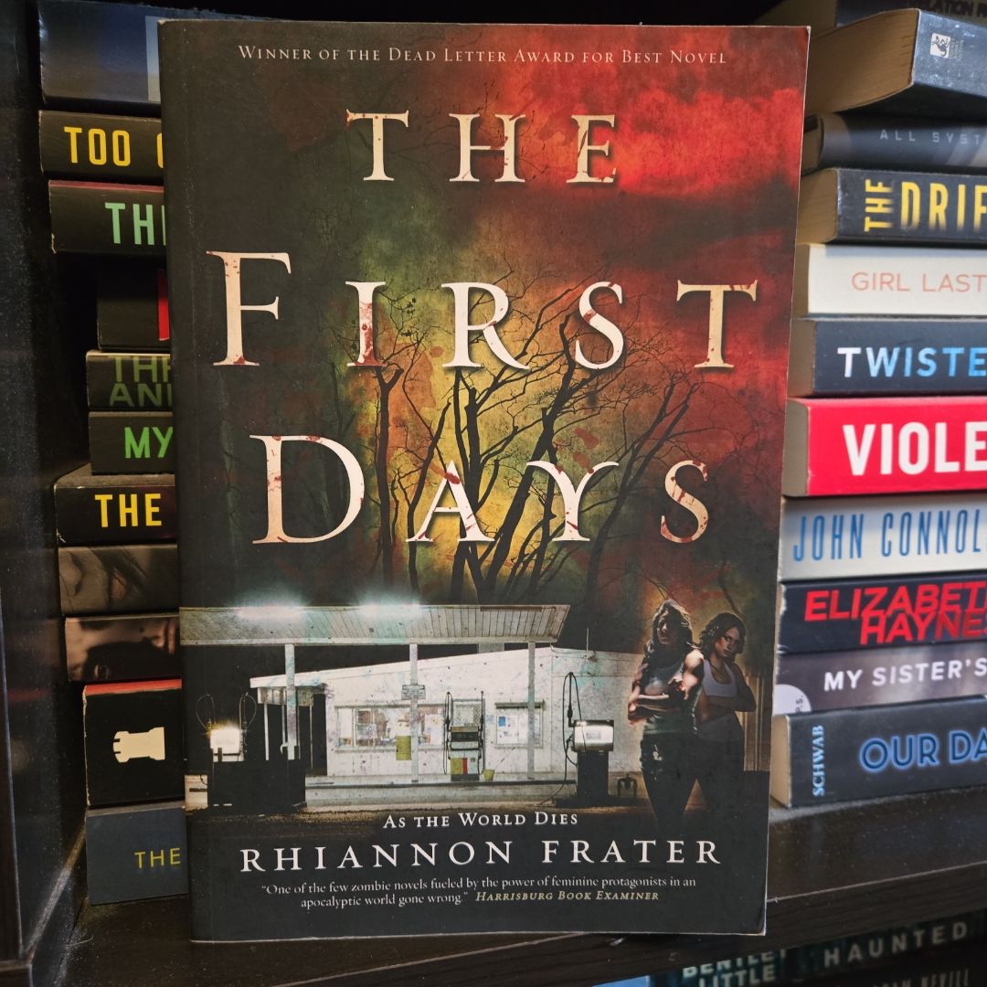 The First Days (As the World Dies, Book One)