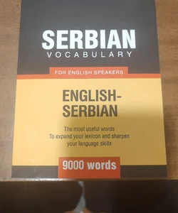 Serbian Vocabulary for English Speakers - 9000 Words