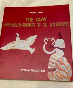 The Clay Spindle-Wheel’s 10 Stories Children’s Ancient Greek Storybook