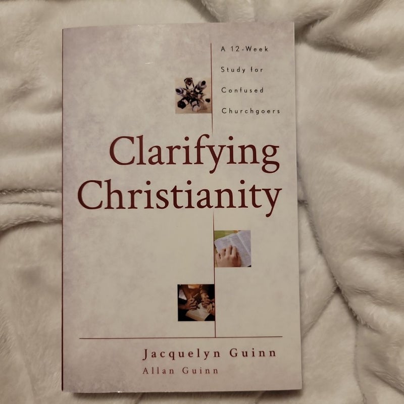 Clarifying Christianity