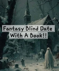 Fantasy Blind Date With A Book