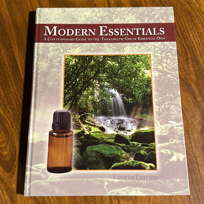 Modern essentials of contemporary guide to the therapeutic use of essential oils