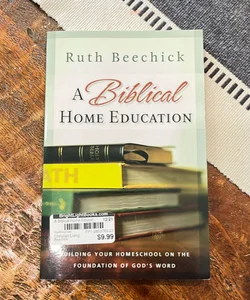 A Biblical Home Education