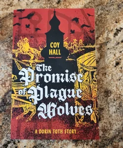 The Promise of Plague Wolves