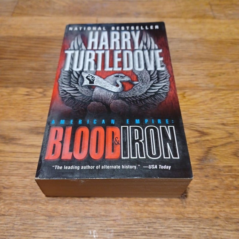 Blood and Iron (American Empire, Book One)