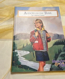 FIRST EDITION Magic Attic Club Alison on the Trail