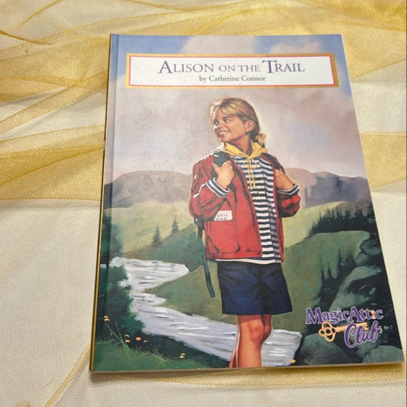 FIRST EDITION Magic Attic Club Alison on the Trail