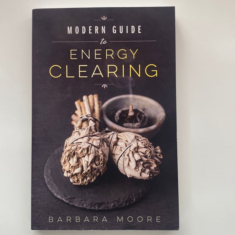 Modern Guide to Energy Clearing