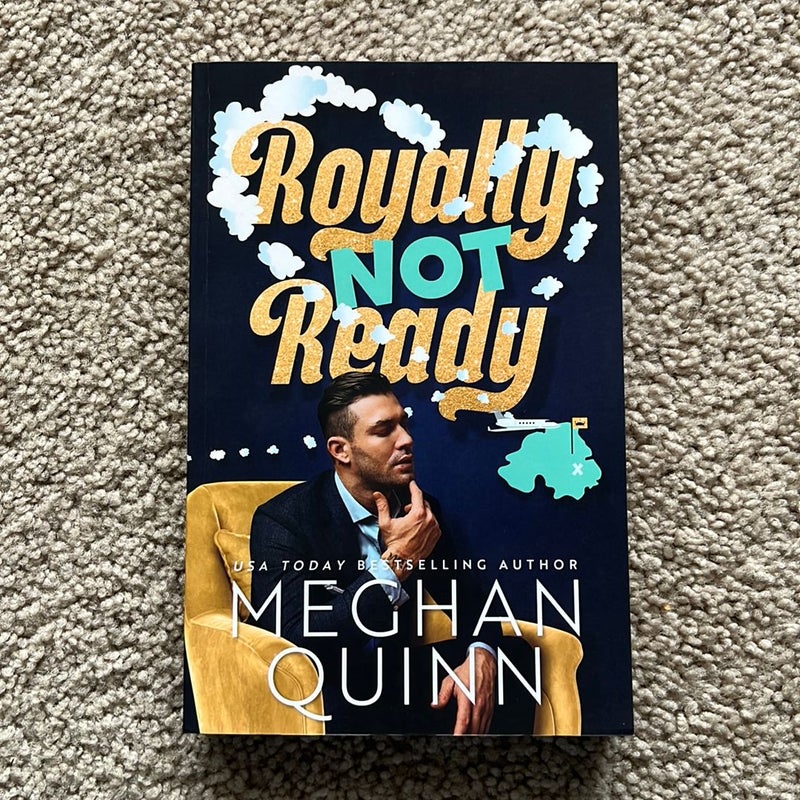 Royally Not Ready (signed)