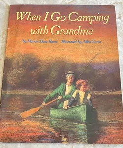 When I Go Camping with Grandma