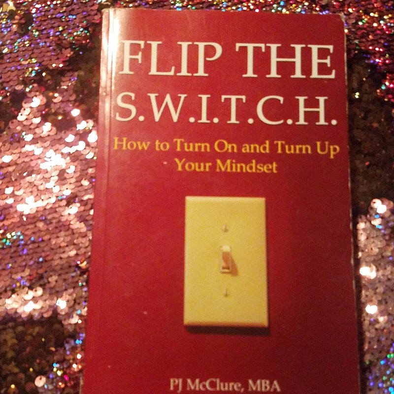 Flip the S. W. I. T. C. H.