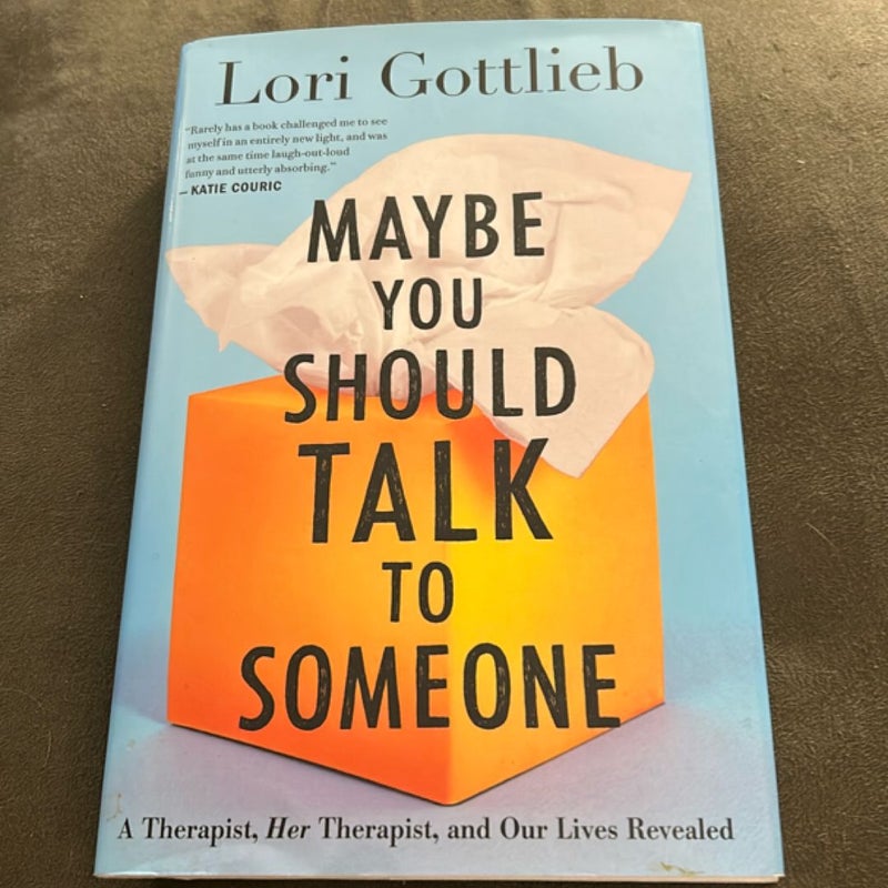 Maybe You Should Talk to Someone
