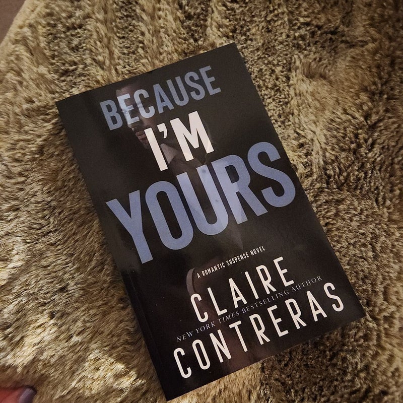 Because I'm Yours PAPERBACK