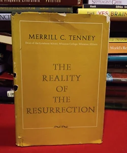 The Reality of the Resurrection