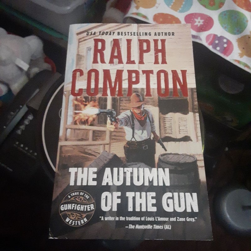 The Autumn of the Gun