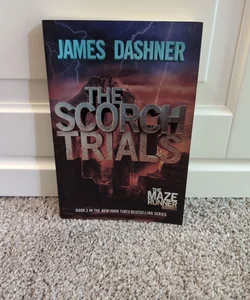 The Scorch Trials (Maze Runner, Book Two)